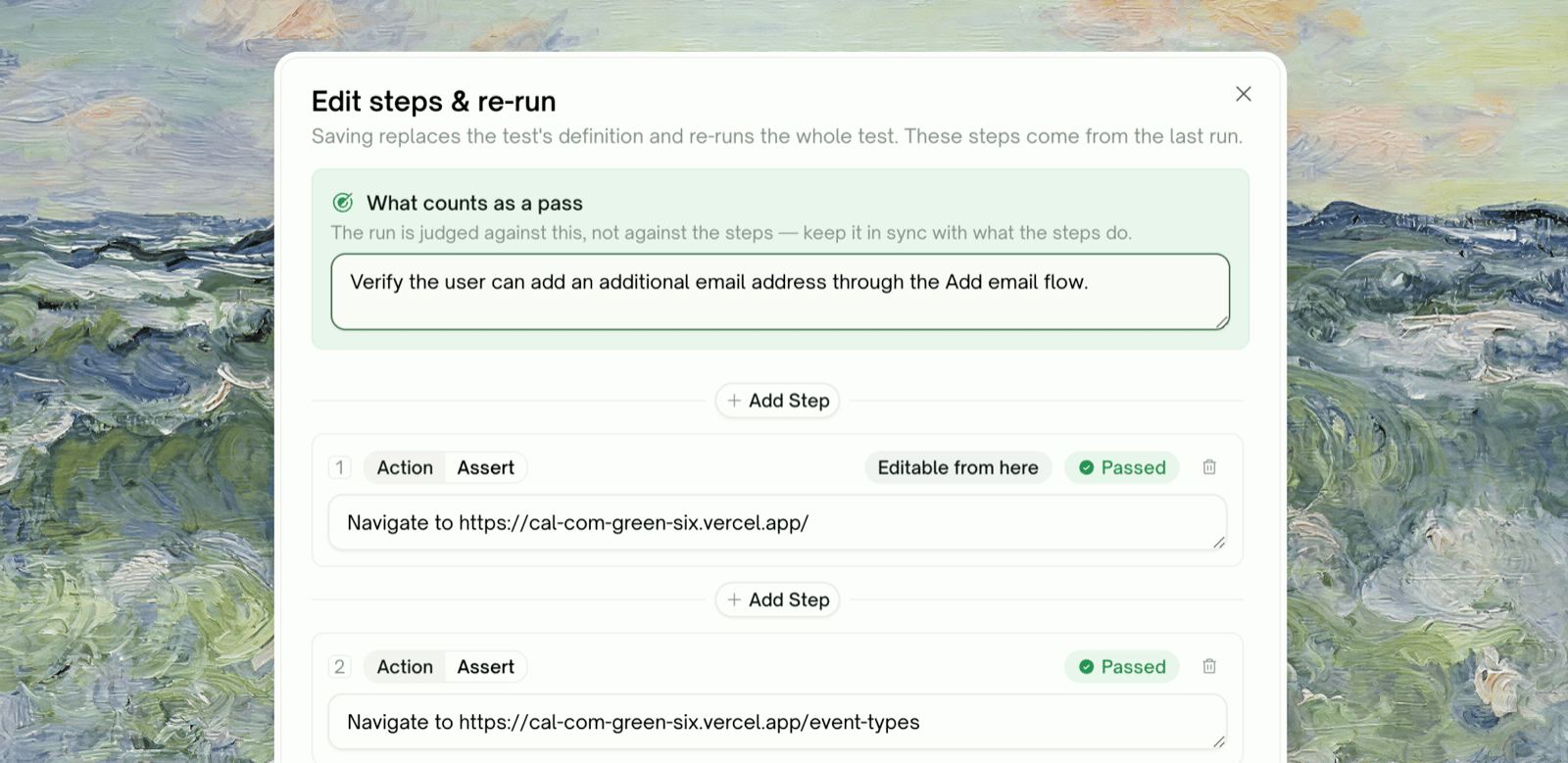 The Edit steps & re-run dialog — the pass criterion above the editable step rows