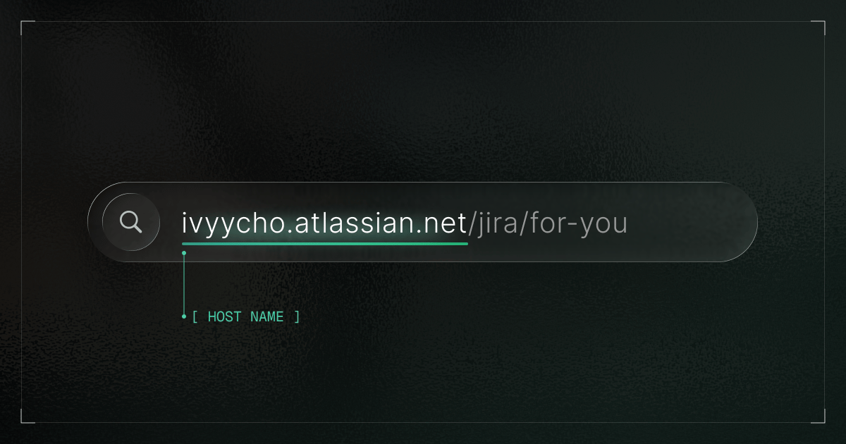 Your host name is the beginning of your Jira URL (e.g., ivyycho.atlassian.net).