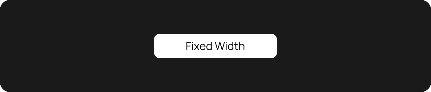 Fixed Width Button