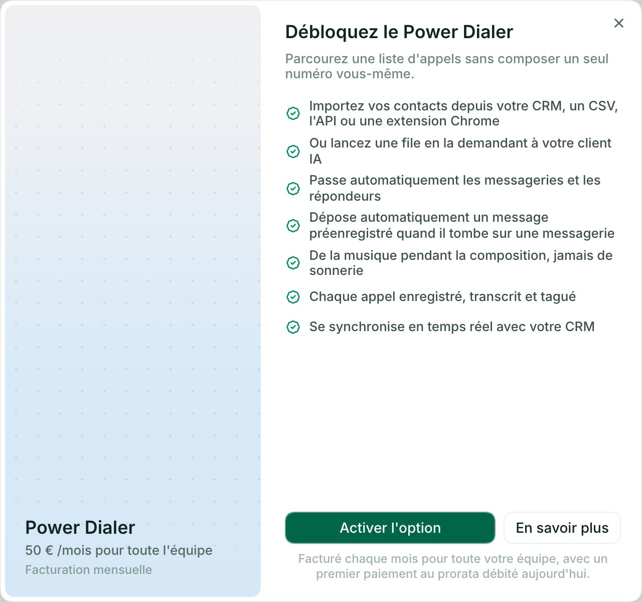 La fenêtre Débloquez le Power Dialer, avec le prix de 50 € par mois pour toute l'équipe et le bouton Activer l'option