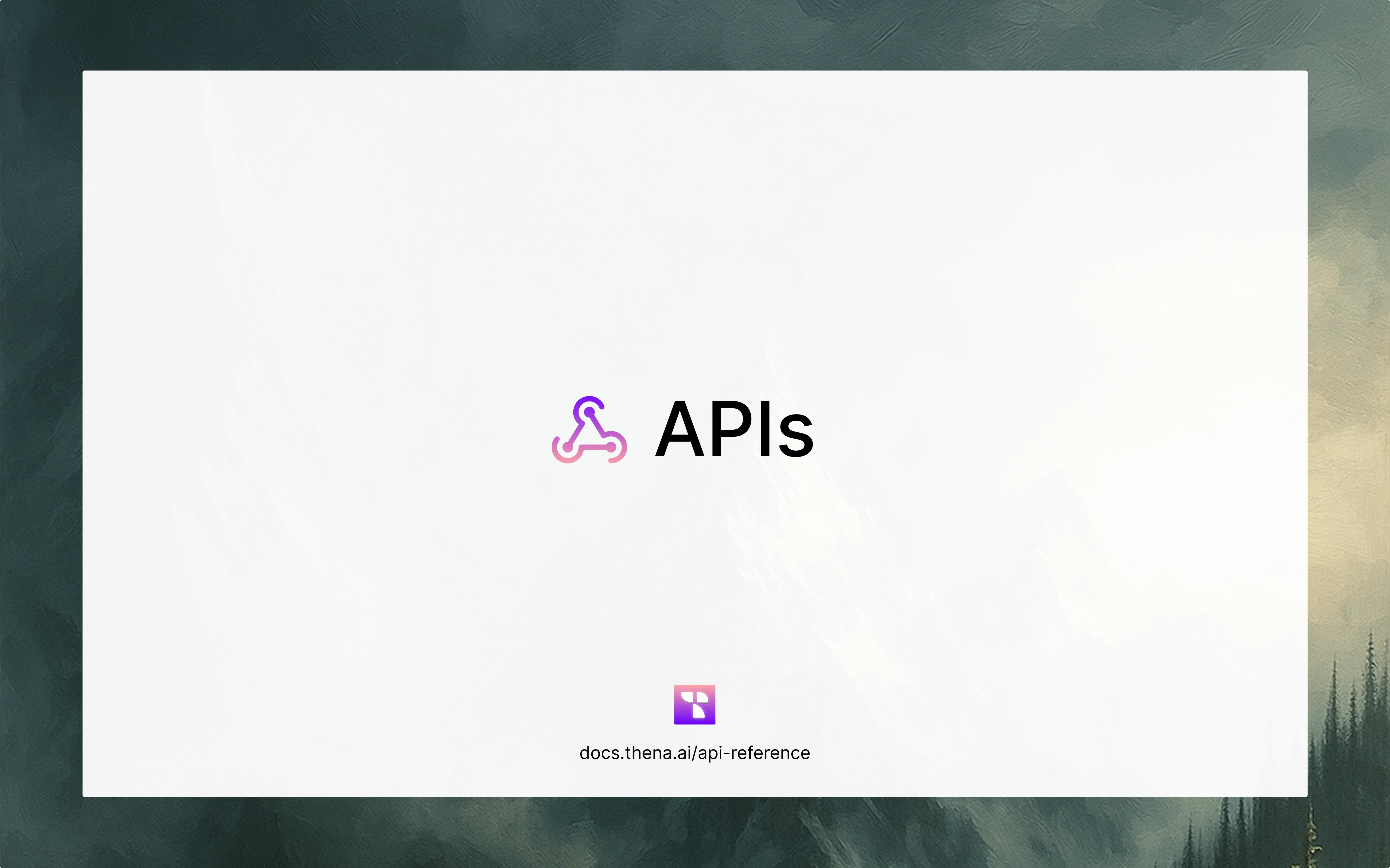 Thena API Experience