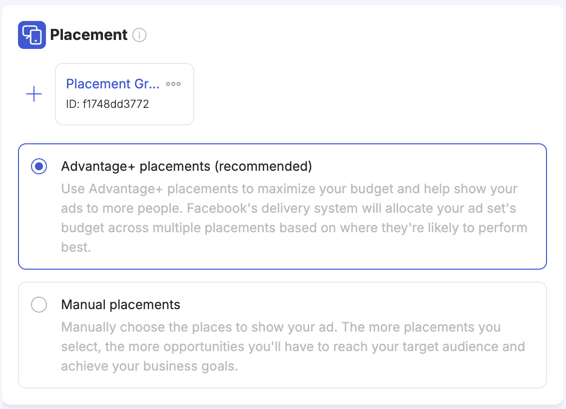 Placement — Advantage+ placements (recommended) vs Manual placements