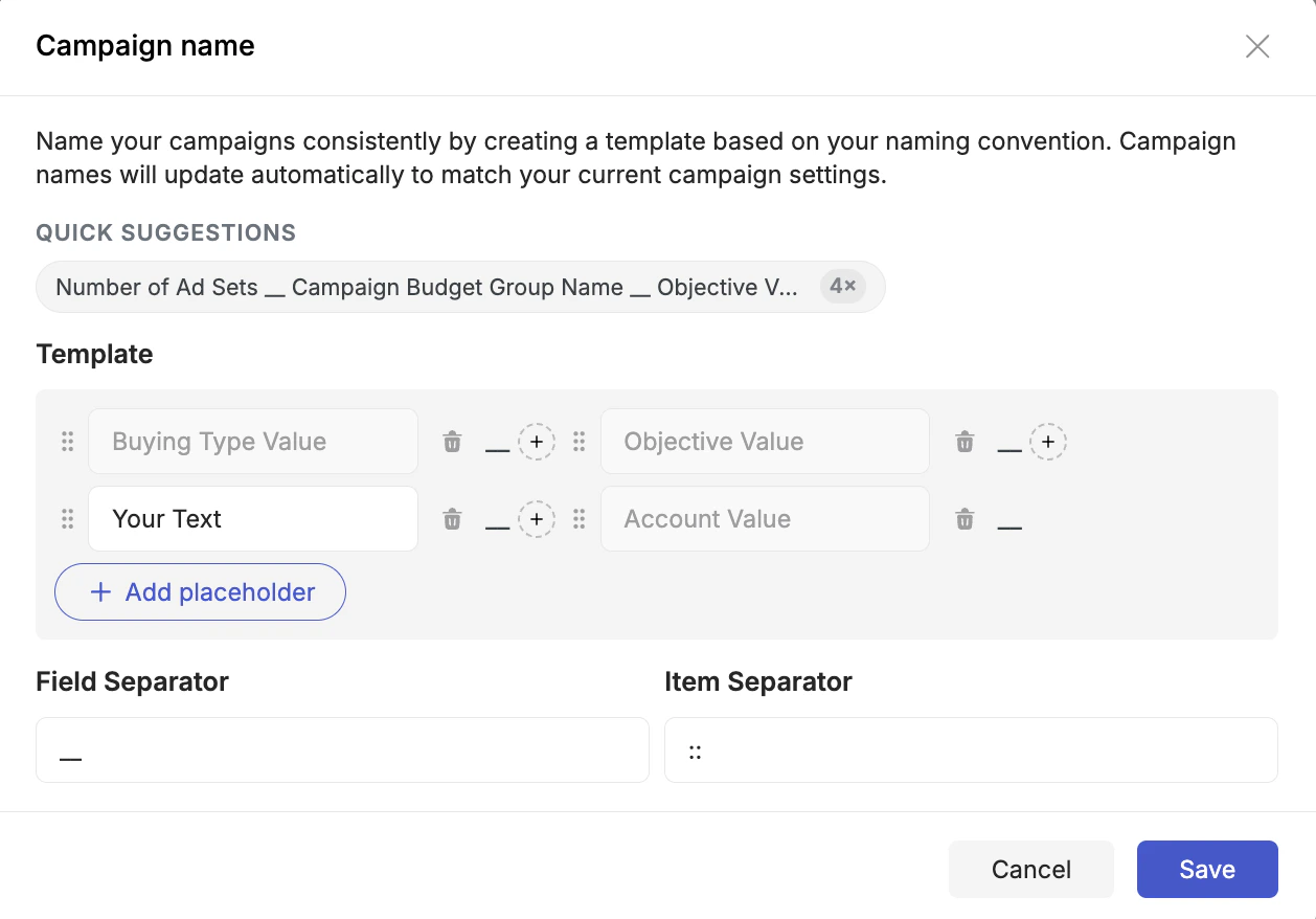 Campaign naming template builder — placeholders, separators, and quick suggestions