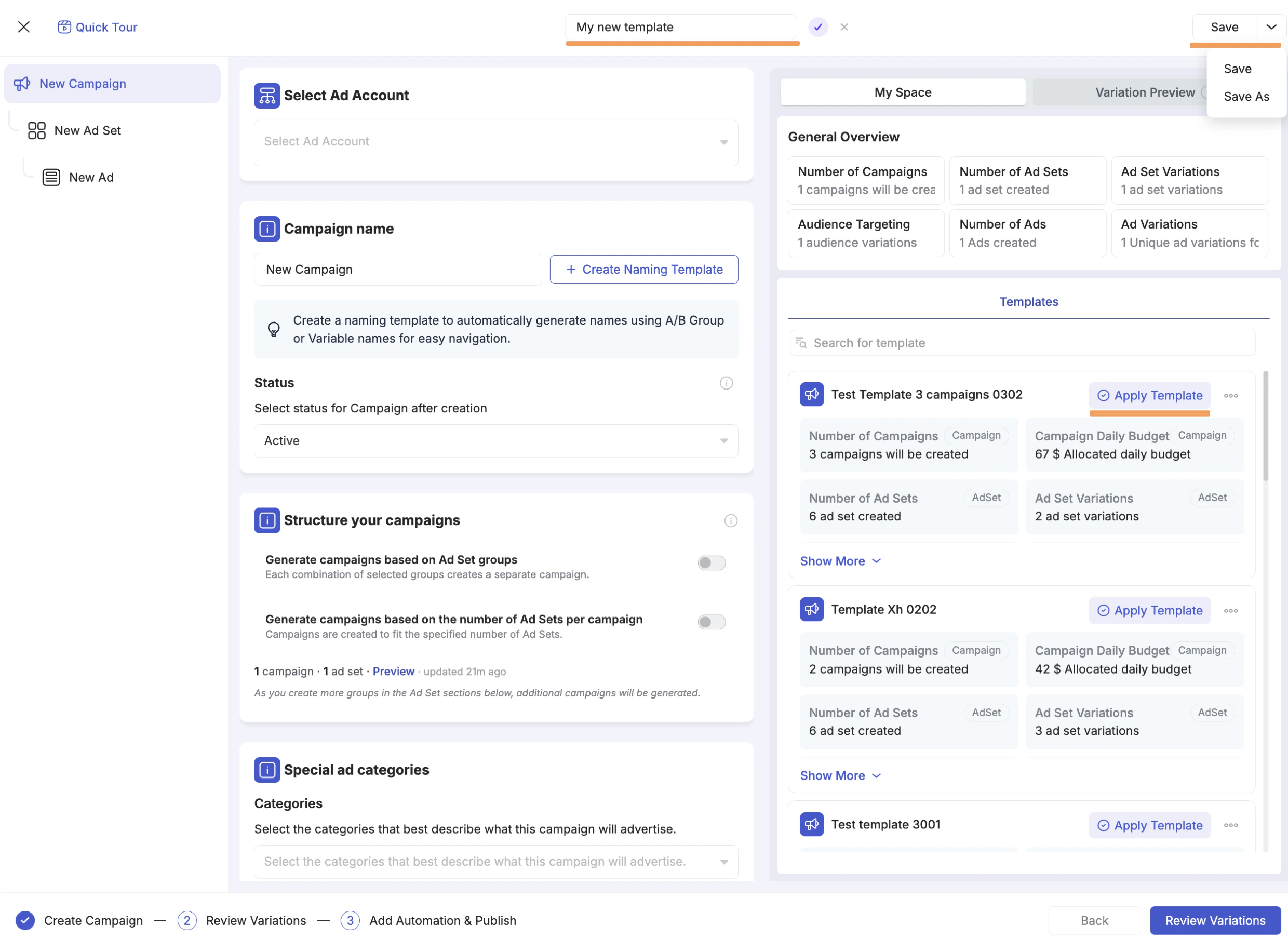 Save a template using the top-right Save dropdown, and apply saved templates from the My Space tab