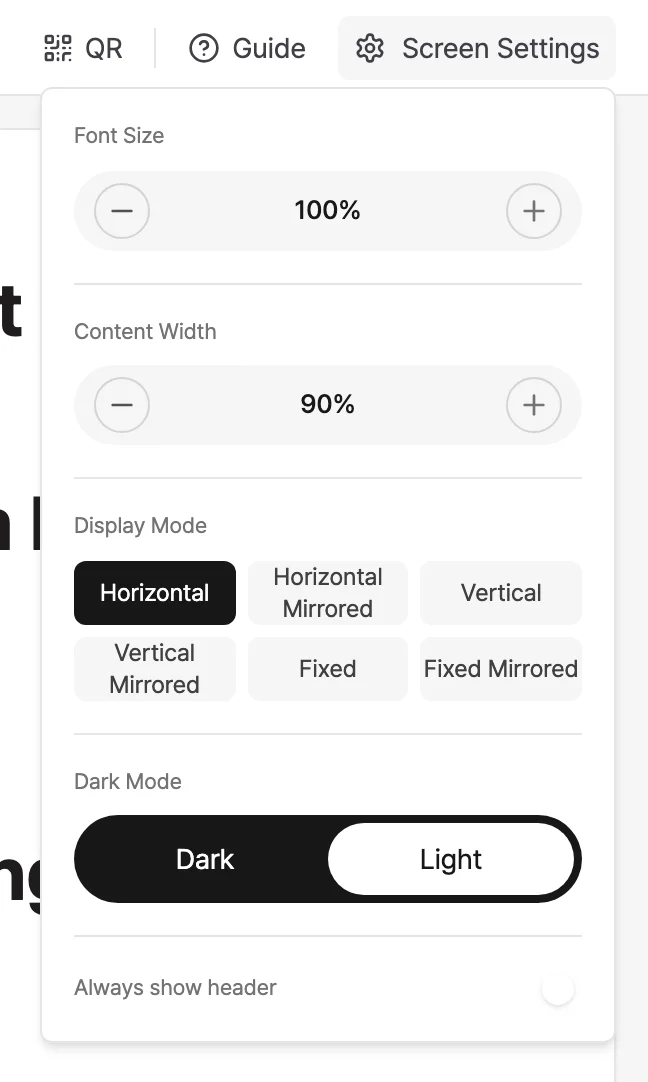 Screen Settings popover. Font size 100%, content width 90%, six display mode buttons, a dark/light toggle, and an always-show-header switch are listed vertically.