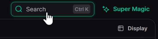 Search box with the Ctrl K shortcut in the page header, next to Super Magic