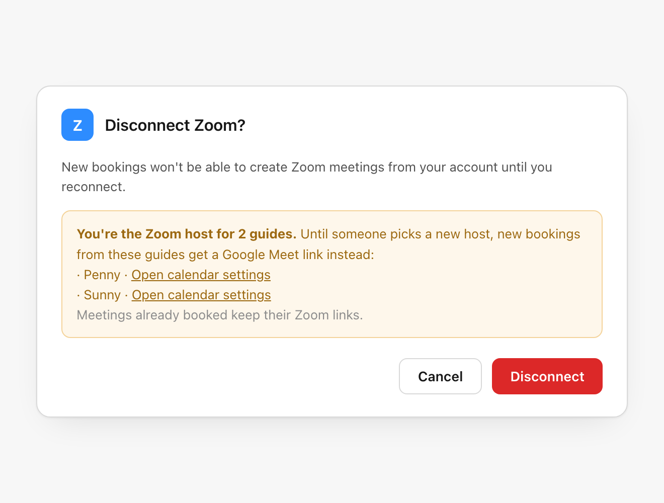 A Disconnect Zoom confirmation dialog warning that the person is the Zoom host for two guides, listing Penny and Sunny with links to open their calendar settings, and noting already-booked meetings keep their Zoom links