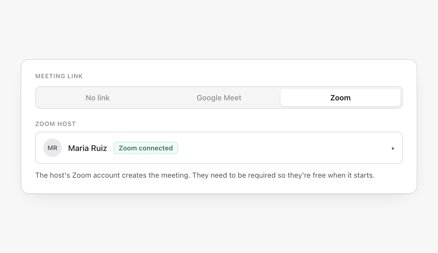 Meeting link control set to Zoom, with a Zoom host field showing Maria Ruiz and a Zoom connected badge, and helper text explaining the host creates the meeting
