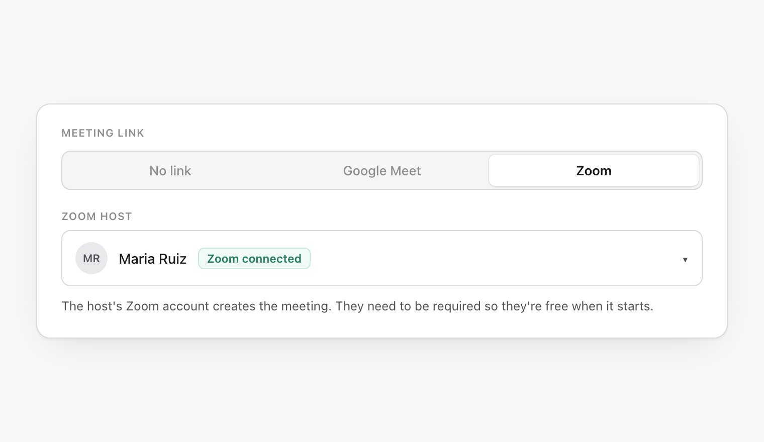 Meeting link control set to Zoom, with a Zoom host field showing Maria Ruiz and a Zoom connected badge, and helper text explaining the host creates the meeting