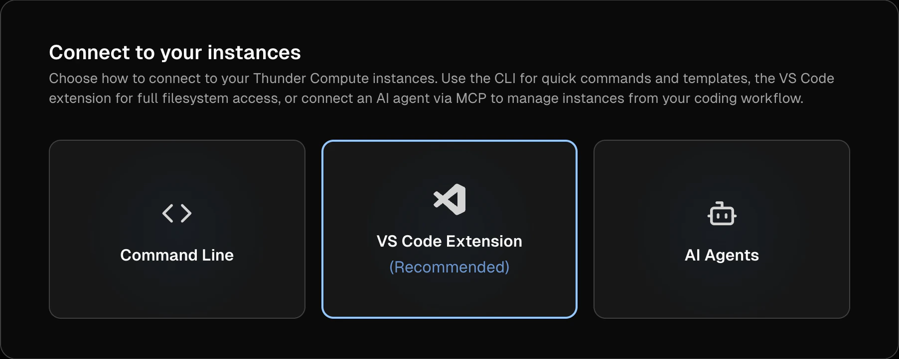 Connect to your instances dialog with CLI, VS Code, and AI Agents options