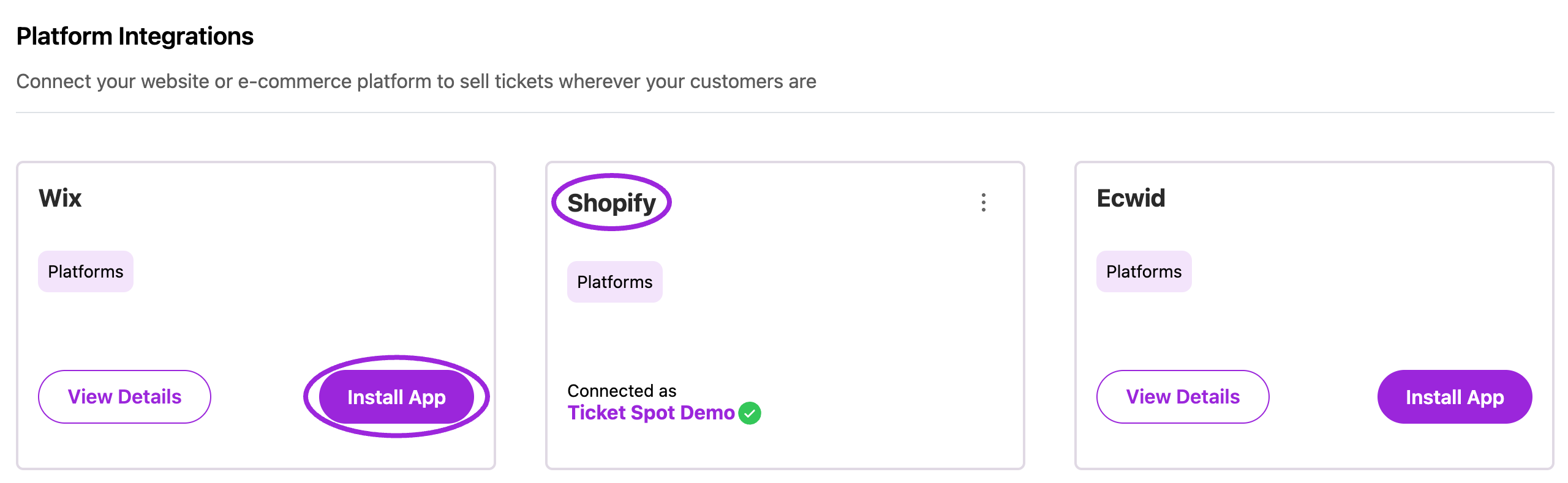 Platform integration cards showing Shopify connected to Ticket Spot Demo and Wix installation highlighted