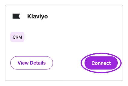 Open Integrations and choose Connect on the Klaviyo card. External authorization is a separate step.