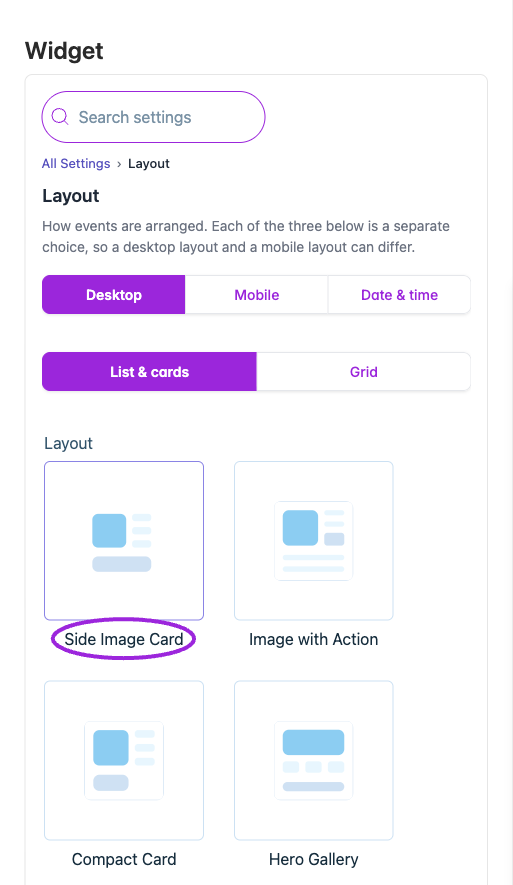 Desktop has List & cards and Grid families. Choose a thumbnail independently from the Mobile and Date & time layouts.