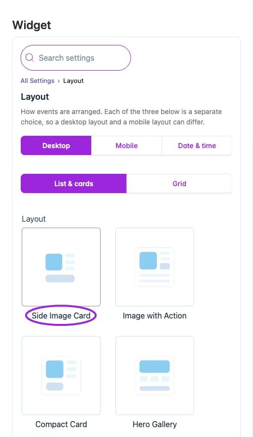 Desktop has List & cards and Grid families. Choose a thumbnail independently from the Mobile and Date & time layouts.