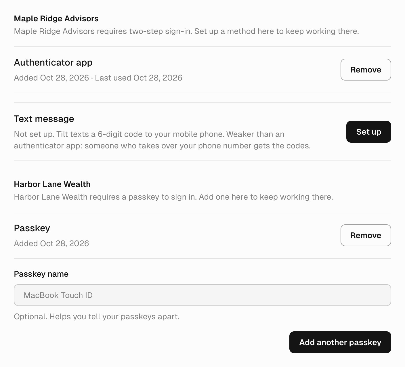 Two sections of Sign-in methods. Maple Ridge Advisors requires two-step sign-in: Authenticator app, added Oct 28, 2026 and last used Oct 28, 2026, with a Remove button, and Text message, not set up, with a Set up button. Harbor Lane Wealth requires a passkey to sign in: one passkey added Oct 28, 2026 with a Remove button, then a Passkey name box and an Add another passkey button.