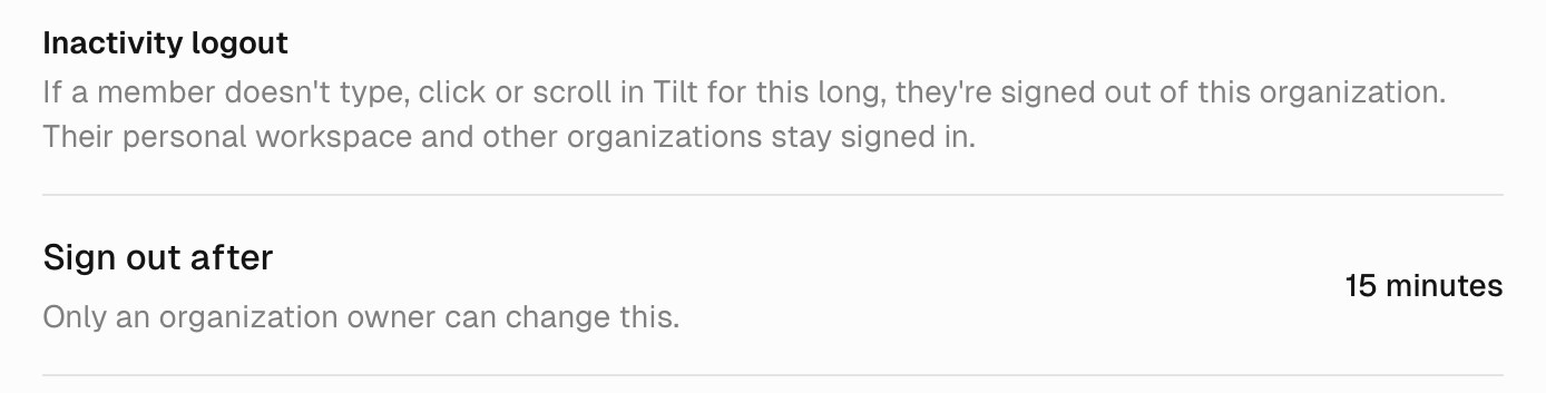 Inactivity logout group showing Sign out after with the value 15 minutes and the note Only an organization owner can change this. There is no list to choose from and no save button.