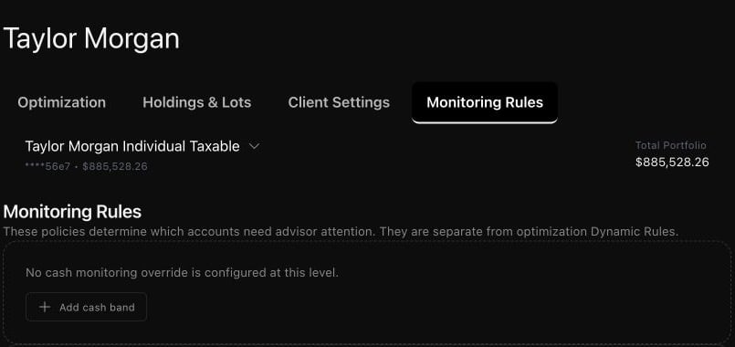 Taylor Morgan's Monitoring Rules tab states that no cash monitoring override is configured at the account level and offers Add cash band.