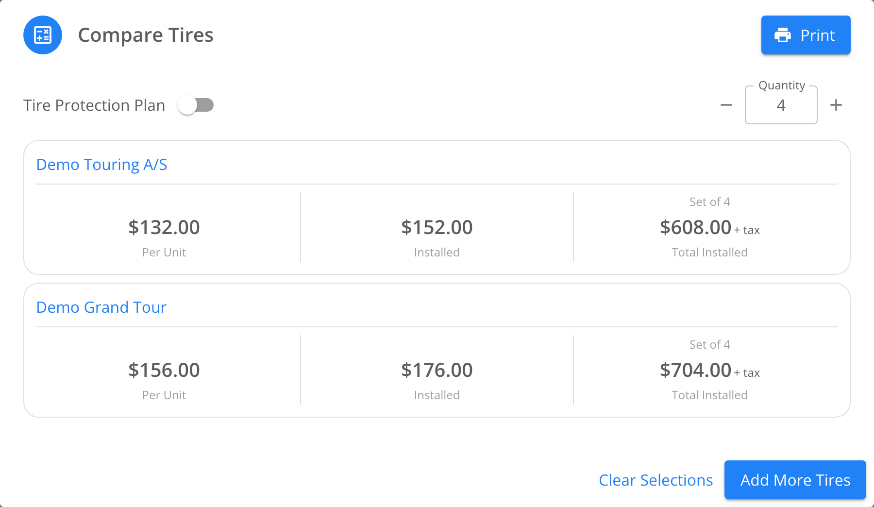 Compare Tires dialog with a Print button in the title bar and a Quantity of 4. Two tire cards, Demo Touring A/S and Demo Grand Tour, show Per Unit, Installed and Set of 4 prices. Clear Selections and Add More Tires at the bottom.