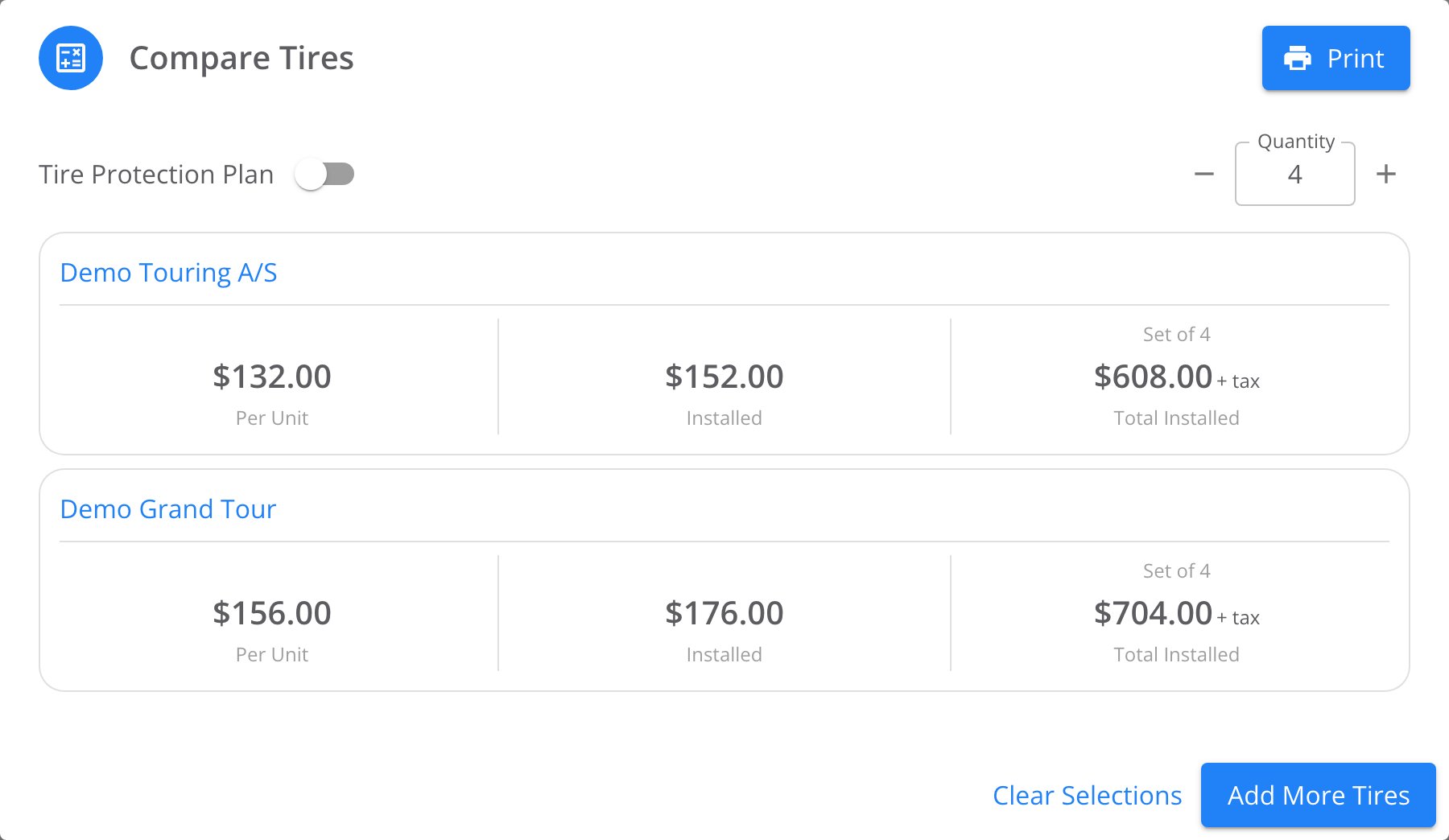 Compare Tires dialog with a Print button in the title bar and a Quantity of 4. Two tire cards, Demo Touring A/S and Demo Grand Tour, show Per Unit, Installed and Set of 4 prices. Clear Selections and Add More Tires at the bottom.
