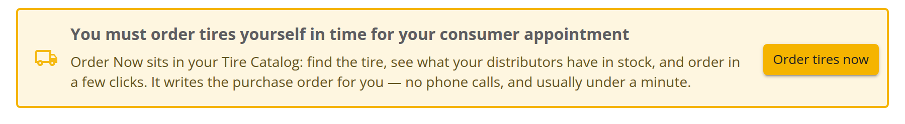 An orange banner that tells you to order the tires yourself before the customer's appointment, with an Order tires now button on the right.