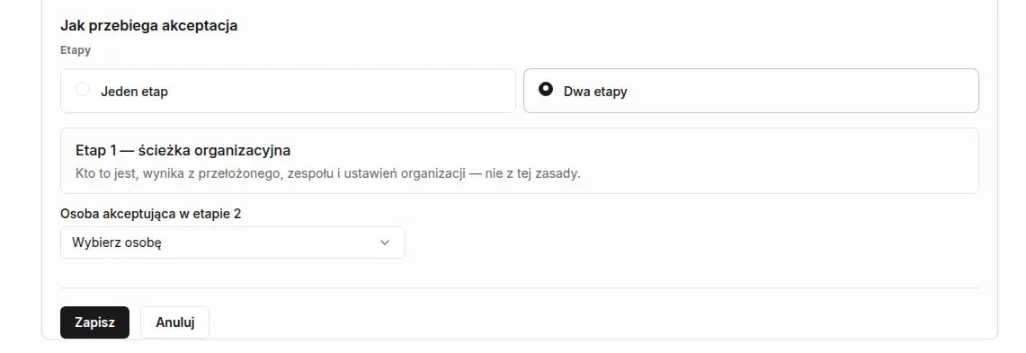 Edycja akceptacji w zasadzie: wybrane Dwa etapy, Etap 1 — ścieżka organizacyjna i pole Osoba akceptująca w etapie 2