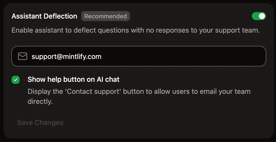 The assistant deflection panel in the dashboard. Assistant deflection is toggled on and support@mintlify.com is set as the deflection email.