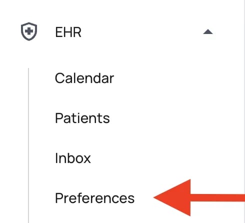 Open Preferences in the EHR EHR navigation menu with Preferences highlighted