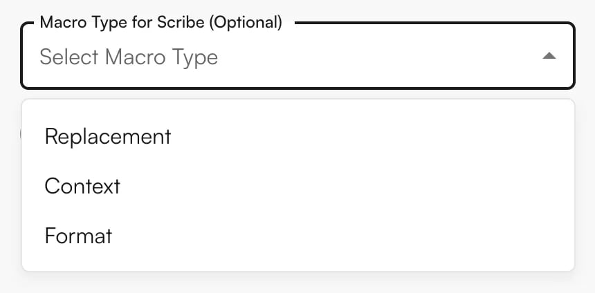 Macro Type for Scribe options Macro Type for Scribe dropdown showing Replacement, Context, and Format options