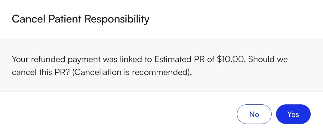 Cancel Patient Responsibility prompt asking whether to cancel the PR linked to the refunded payment, with No and Yes options