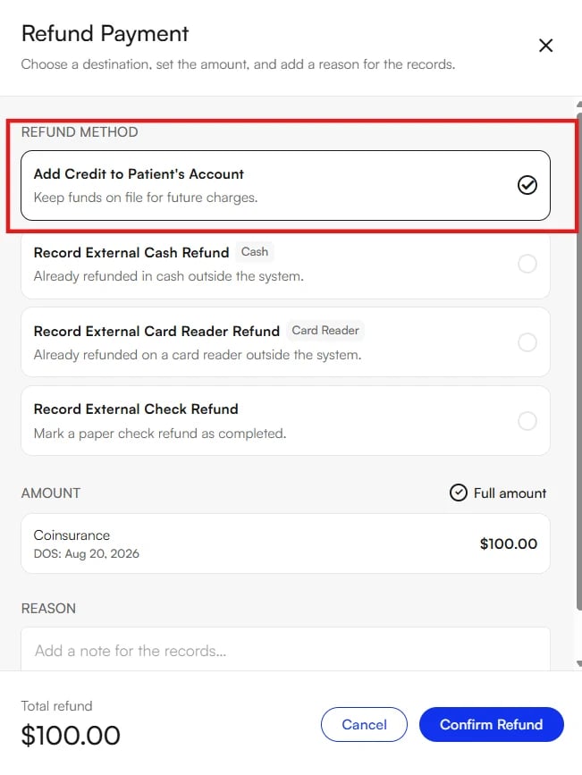 Refunding the payment as a credit The Refund Payment modal with Add Credit to Patient's Account selected as the refund method and a full refund amount of 100 dollars