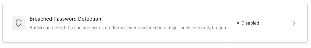 Le bouton bascule permettant d’activer la détection des mots de passe compromis dans Auth0