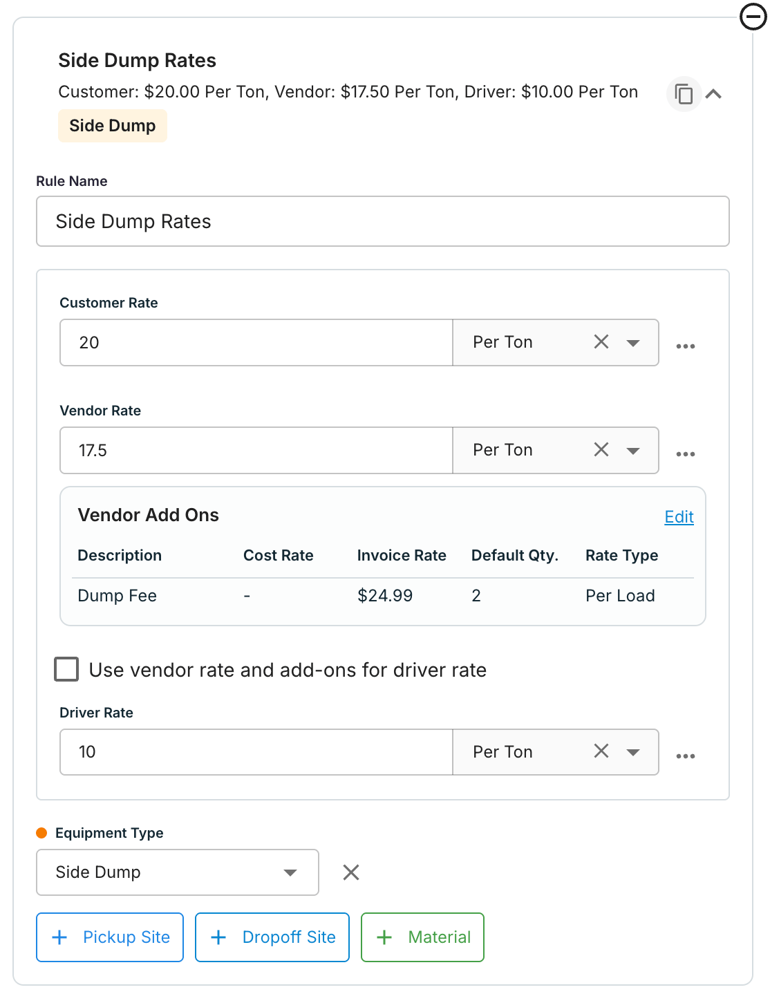 Filled rate: Side Dump Rates with customer, vendor, and driver values per ton, a vendor add-on, and a Side Dump equipment type condition