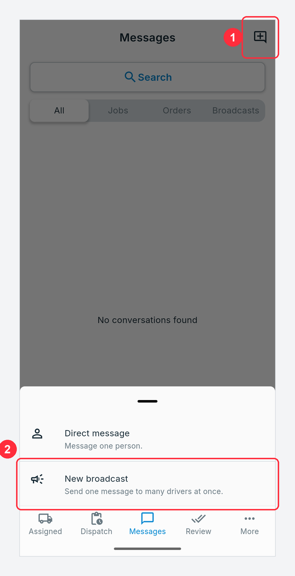 Messages tab: New message icon (1) opens a sheet with Direct message and New broadcast (2)