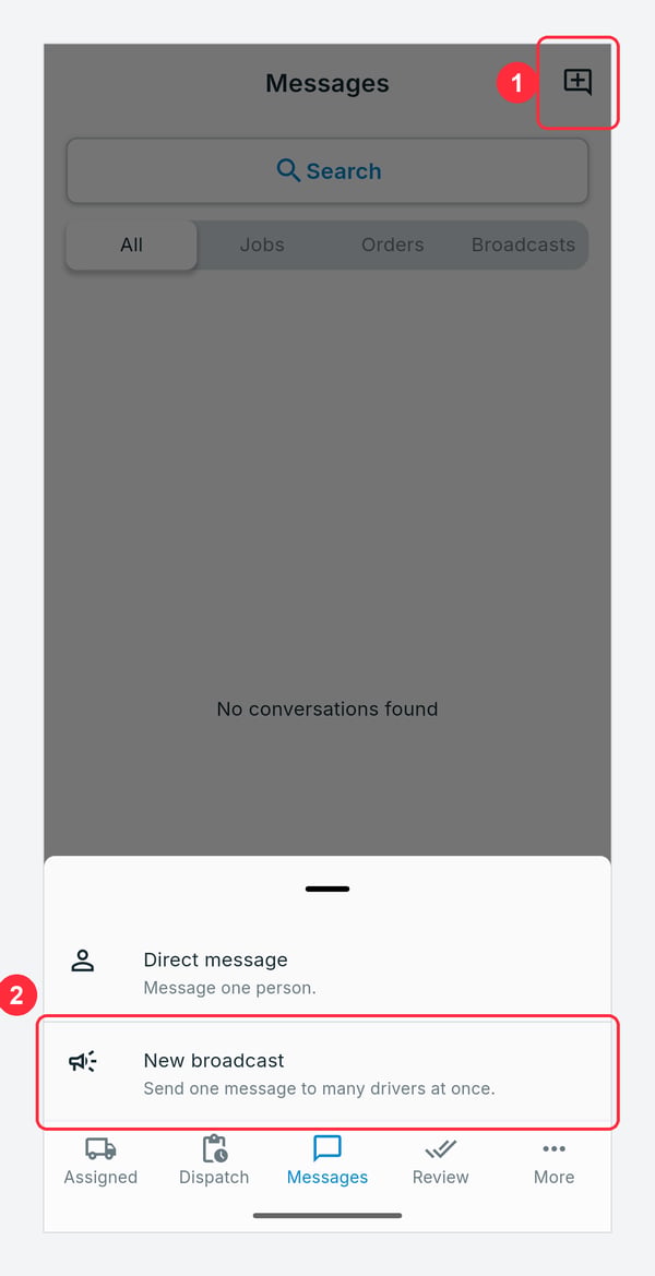 Messages tab: New message icon (1) opens a sheet with Direct message and New broadcast (2)
