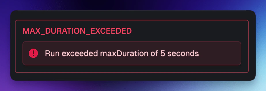 Max duration error