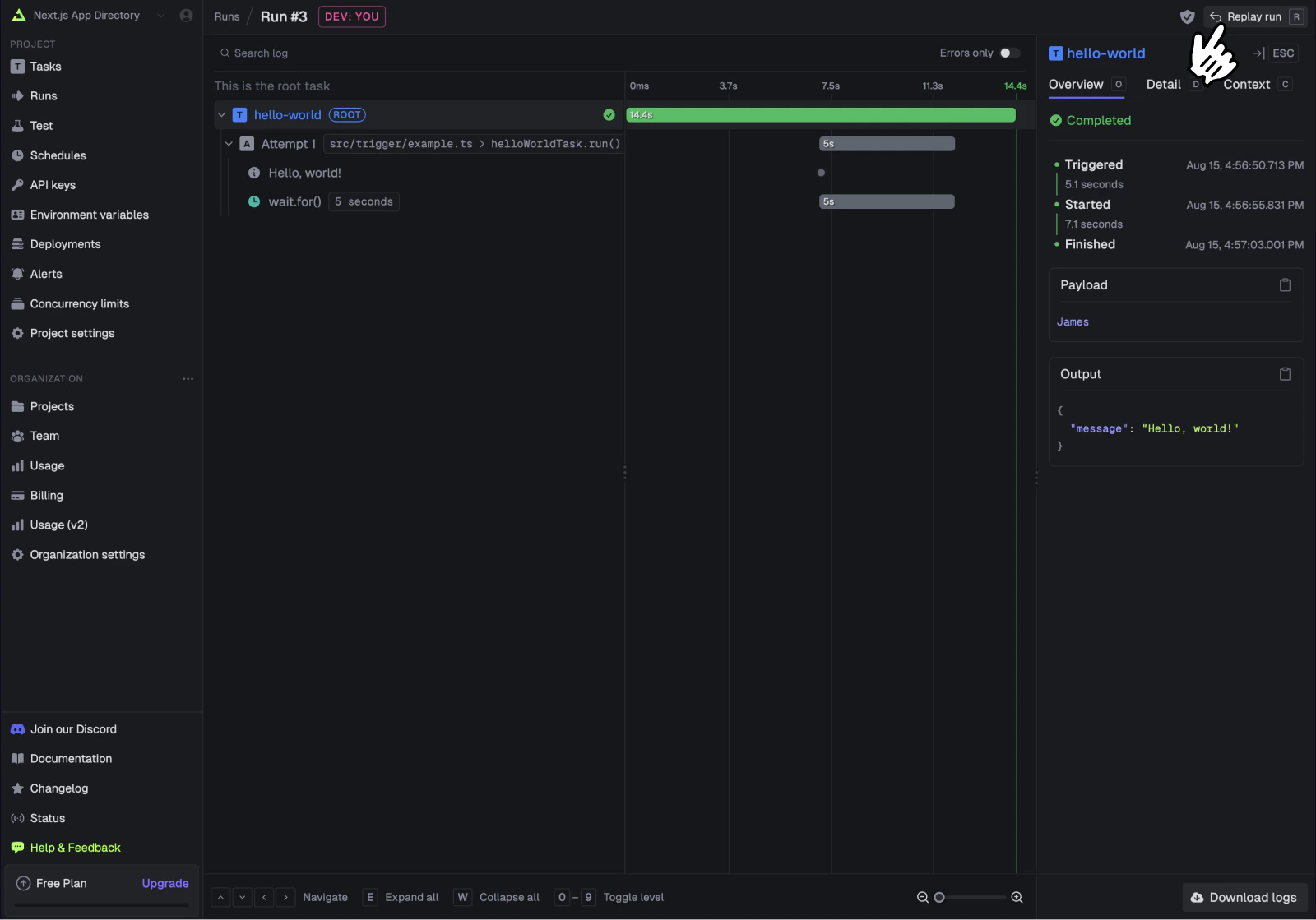 Select a task, then in the bottom right
click "Replay"