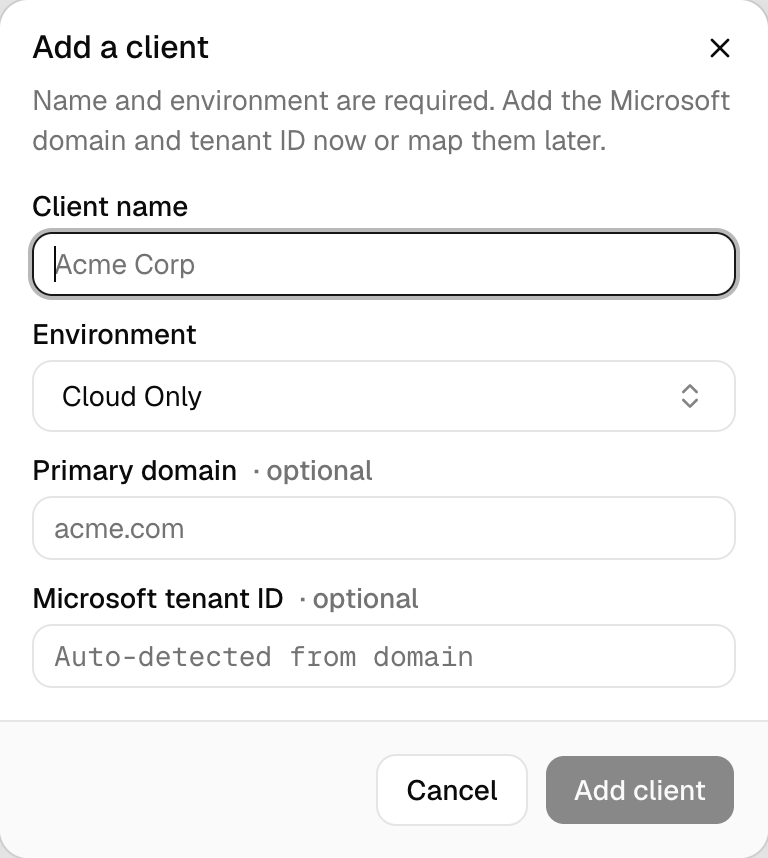The Add a client dialog with Client name, Environment set to Cloud Only, an optional Primary domain and an optional Microsoft tenant ID.