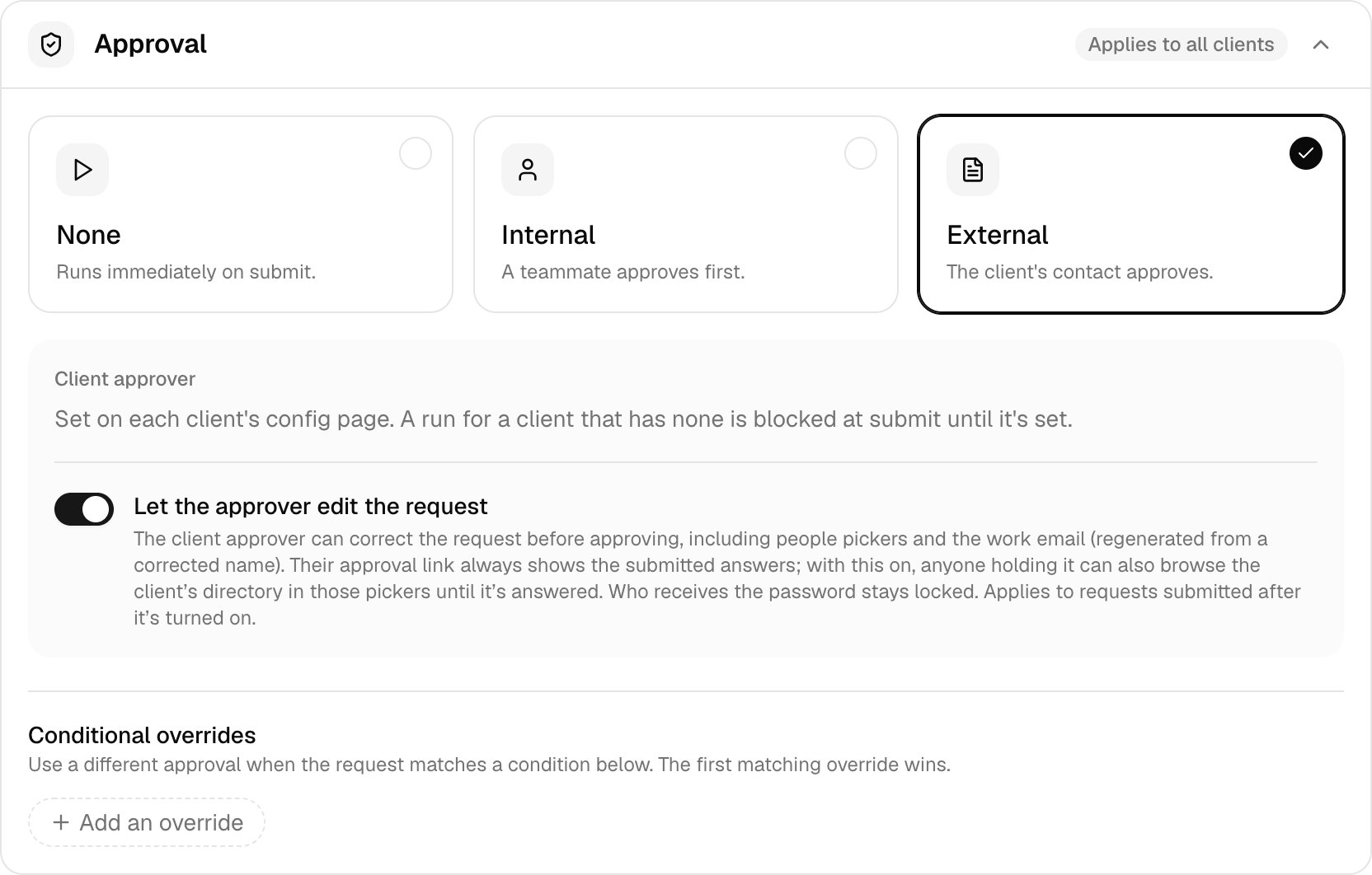 The Approval card on Base config with External selected, the note Client approver: Set on each client's config page. A run for a client that has none is blocked at submit until it's set, and the Let the approver edit the request switch on.