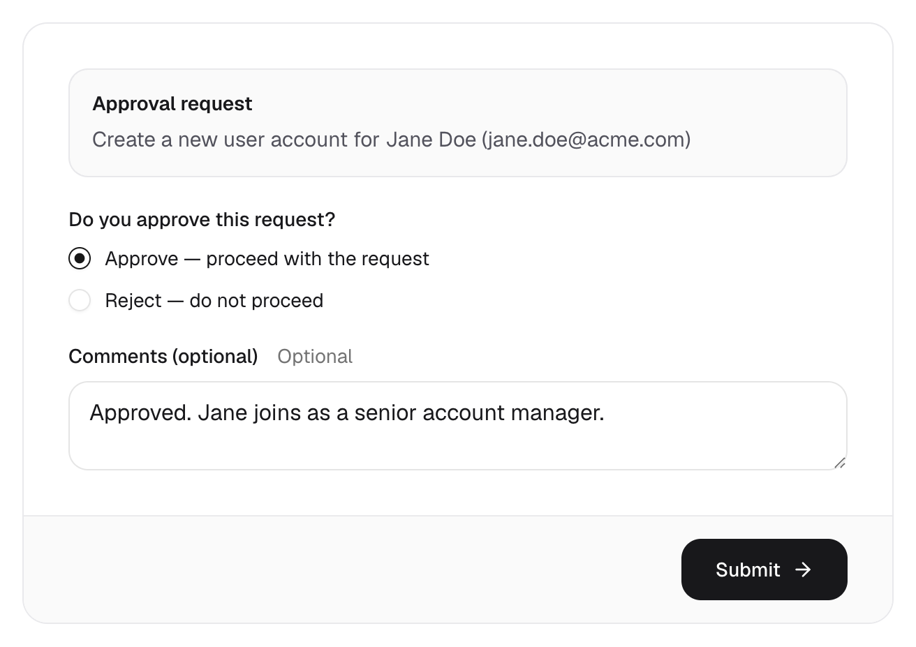 The decision card: Approval request Create a new user account for Jane Doe (jane.doe@acme.com), Do you approve this request? with Approve — proceed with the request selected, a comment, and a Submit button.