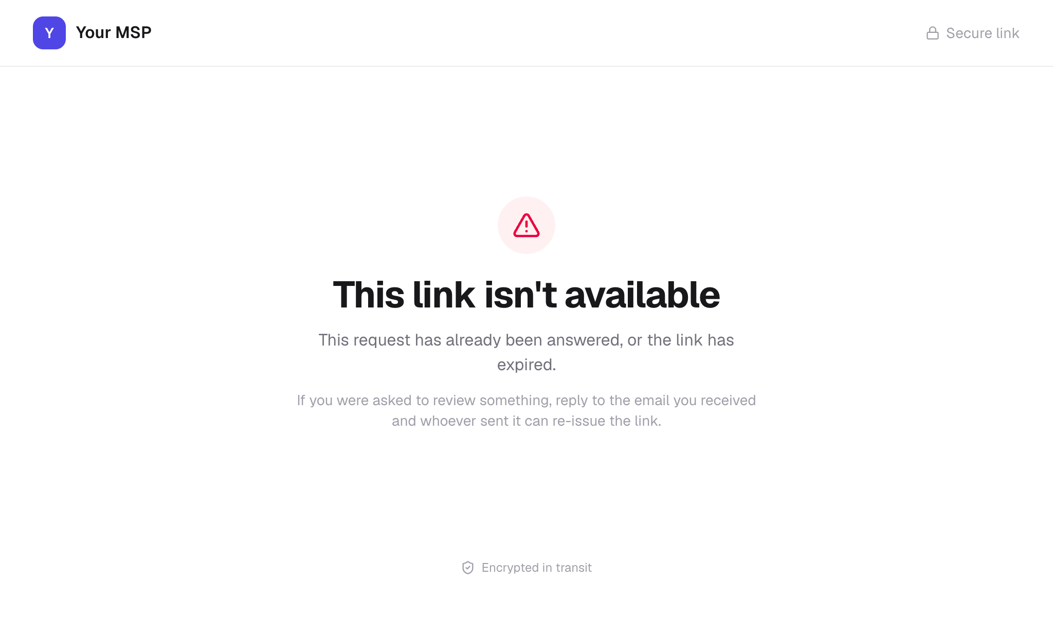 The This link isn't available page: This request has already been answered, or the link has expired. If you were asked to review something, reply to the email you received and whoever sent it can re-issue the link.