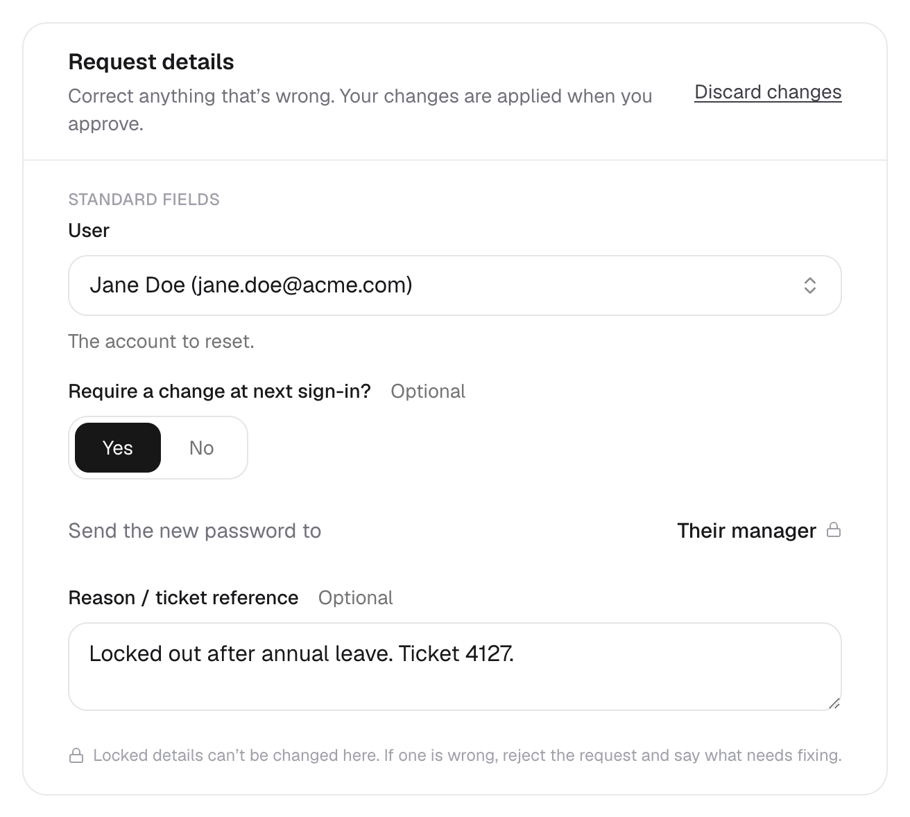 Request details in edit mode for a password reset: User, Require a change at next sign-in? and Reason / ticket reference are editable, Send the new password to Their manager has a padlock, and a note says Locked details can't be changed here. If one is wrong, reject the request and say what needs fixing.