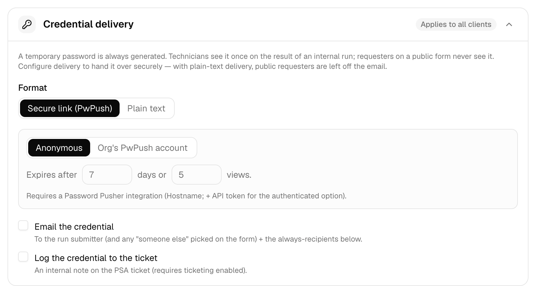 The Credential delivery card with Format set to Secure link (PwPush), Anonymous selected, expiry after 7 days or 5 views, and Email the credential and Log the credential to the ticket checkboxes.