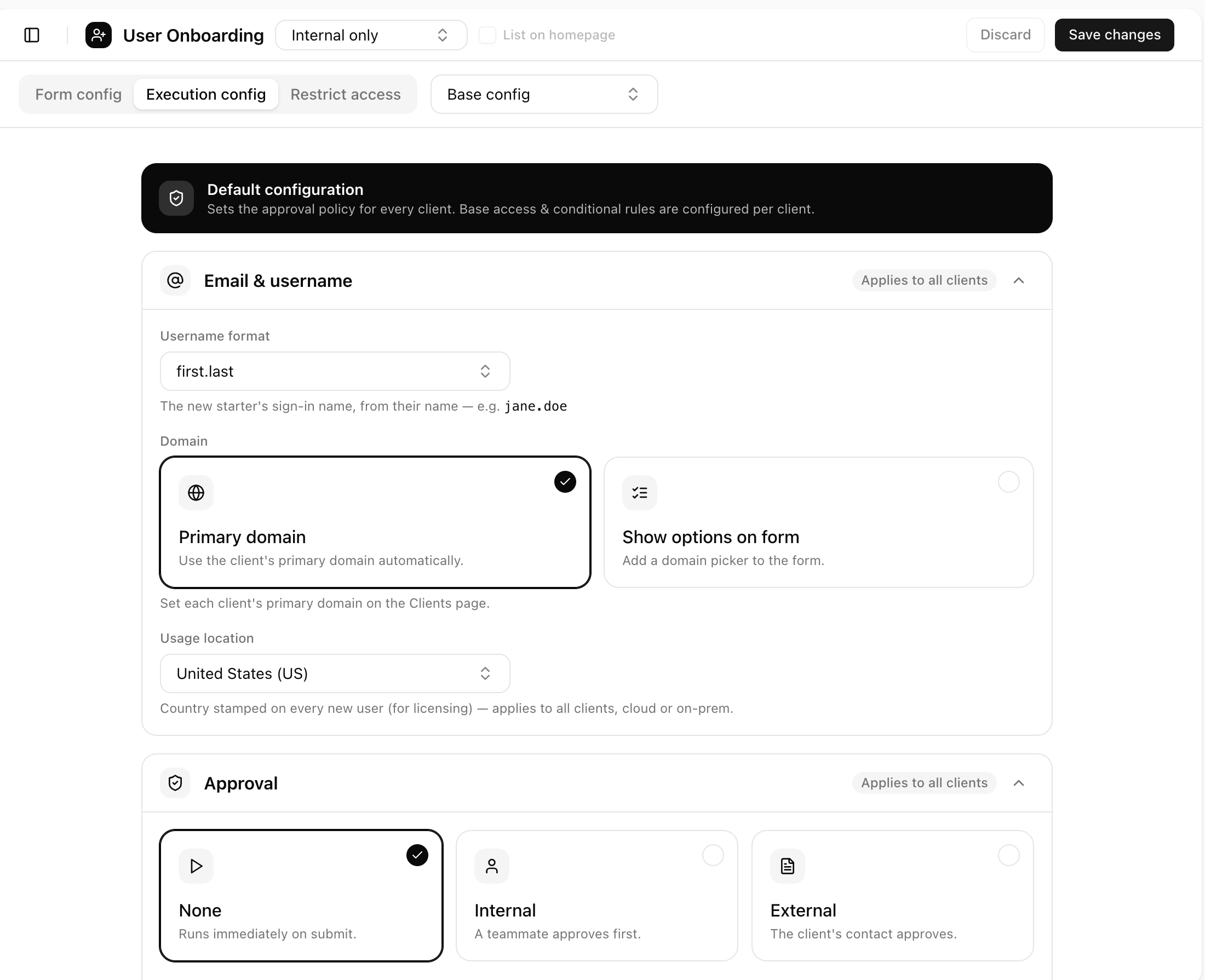 The Execution config tab on Base config, showing the Email & username card with Username format first.last, Domain set to Primary domain and Usage location United States (US), and the Approval card with None, Internal and External.