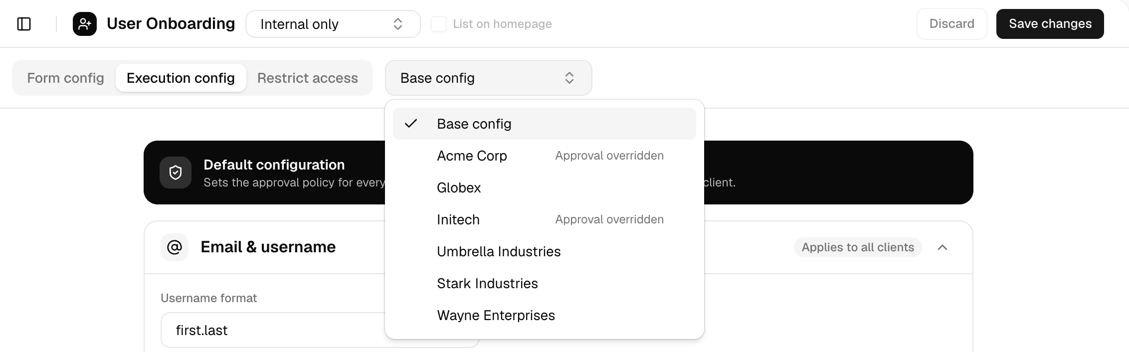 The scope dropdown on Execution config open, listing Base config, then Acme Corp and Initech marked Approval overridden, Globex, Umbrella Industries, Stark Industries and Wayne Enterprises.