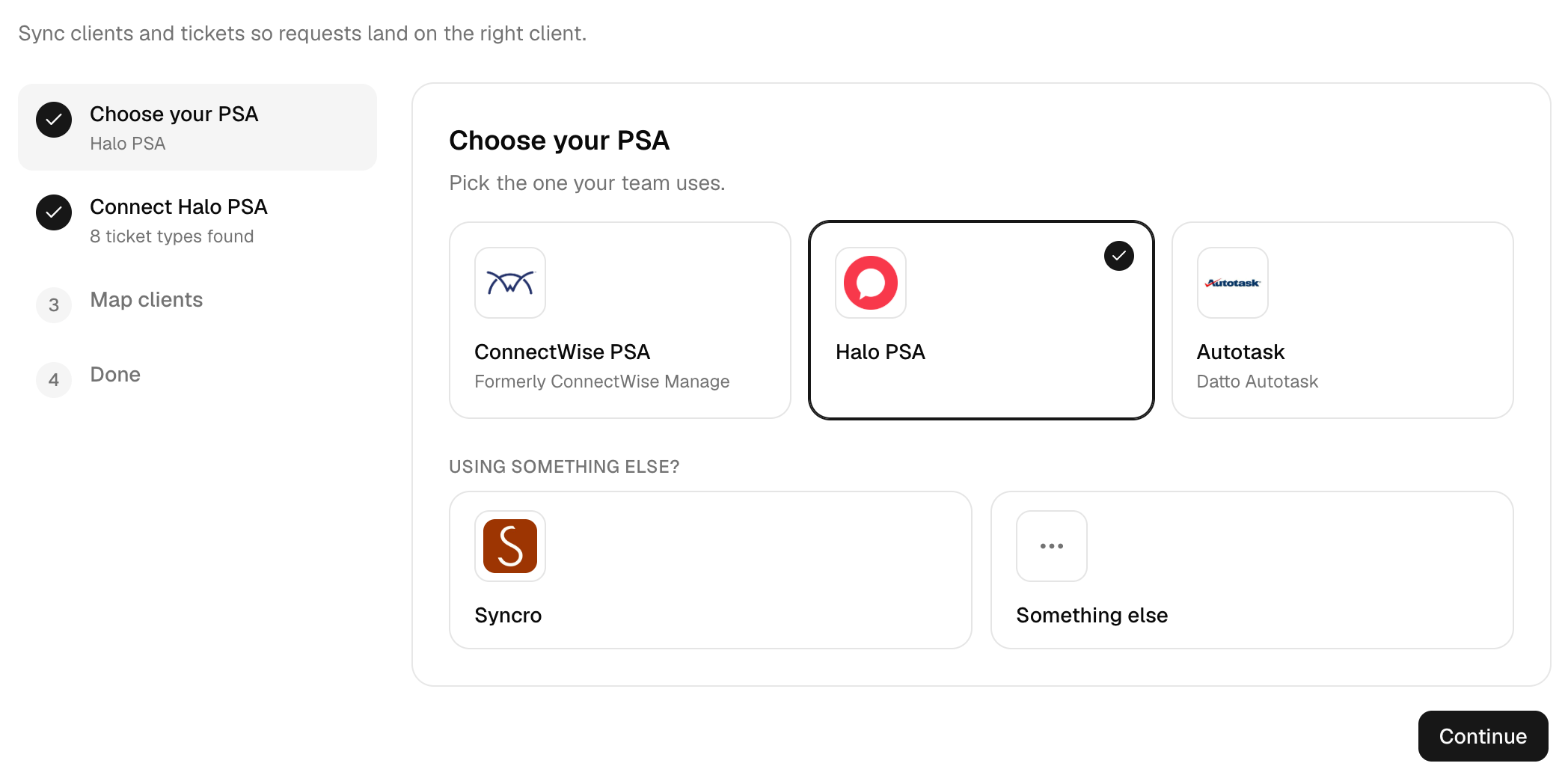 The Choose your PSA step with ConnectWise PSA, Halo PSA (selected) and Autotask cards, and Syncro and Something else under Using something else?, with the wizard's four steps on the left.