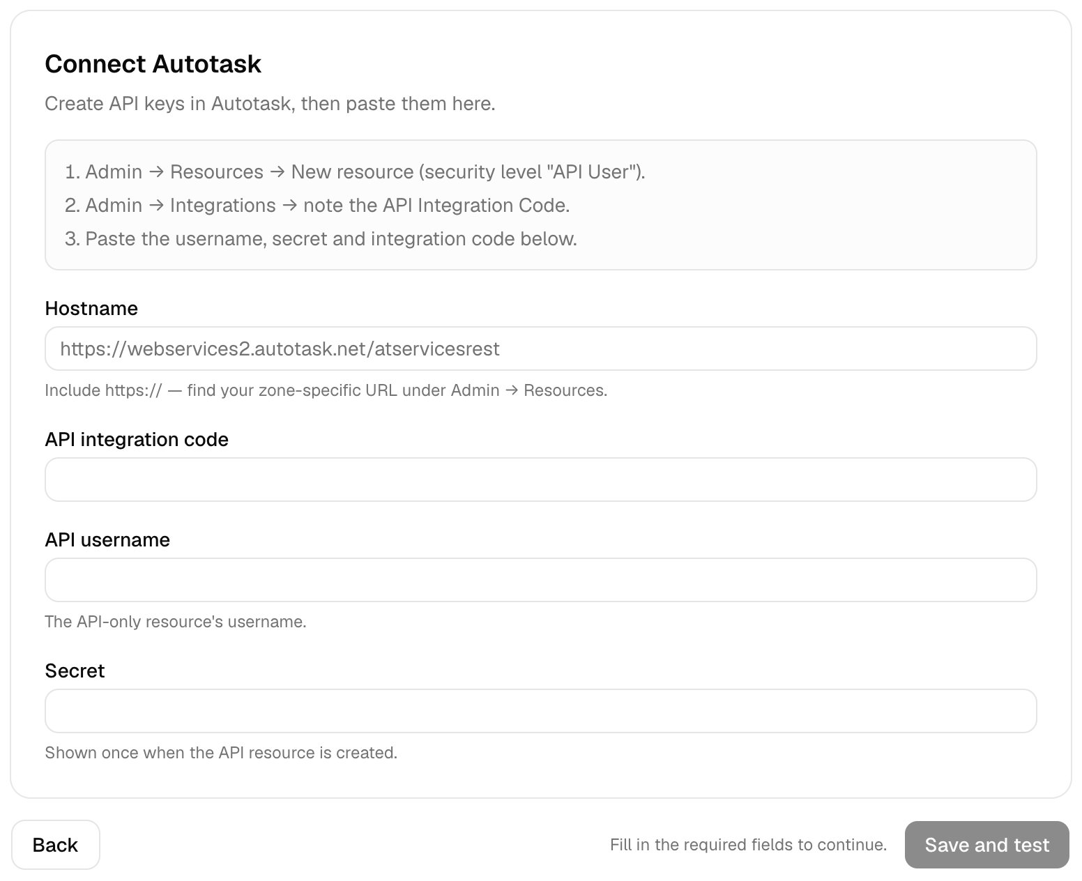 The Connect Autotask step with three setup pointers, empty Hostname, API integration code, API username and Secret fields with hints under each, and Back and Save and test buttons.
