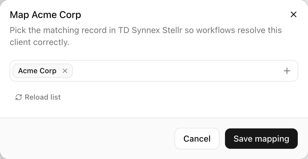 The Map Acme Corp dialog: Pick the matching record in TD Synnex Stellr so workflows resolve this client correctly, with Acme Corp selected, a Reload list link, and Cancel and Save mapping buttons.