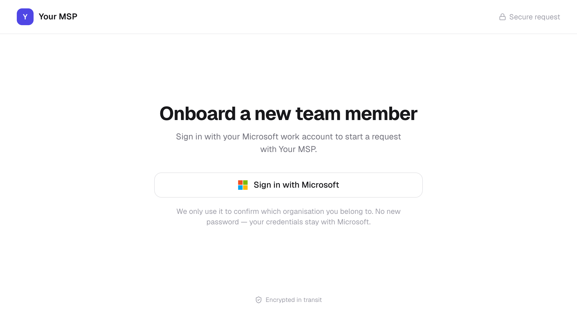 A public form's sign-in page with the Your MSP name top left, the heading Onboard a new team member and a Sign in with Microsoft button.