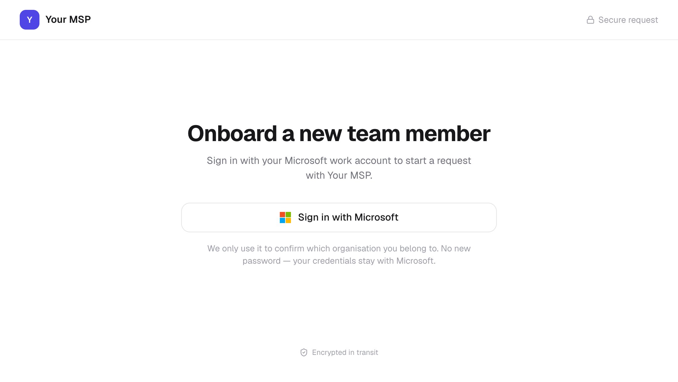 A public form's sign-in page with the Your MSP name top left, the heading Onboard a new team member and a Sign in with Microsoft button.