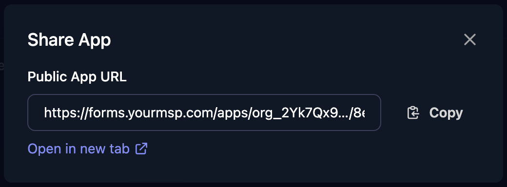 The Share App dialog with a Public App URL on forms.yourmsp.com, a Copy button and an Open in new tab link.